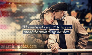 Old couples who are still in love are one of the cutest things out ...