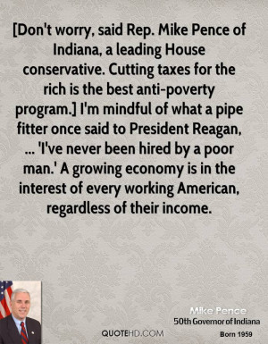 ... said to President Reagan, ... 'I've never been hired by a poor man.' A
