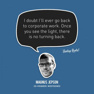 ... . Once you see the light, there is no turning back. - Magnus Jepson