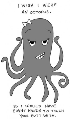 funny quotes Octopus