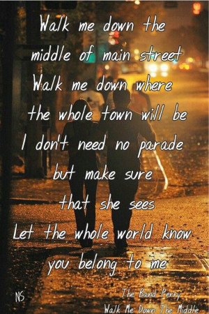 The Band Perry. One of my favorite songs. Walk Me Down The Middle was ...