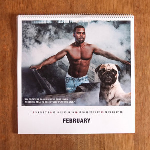 ” calendar featuring 12 of Mr. West’s most famous/infamous quotes ...