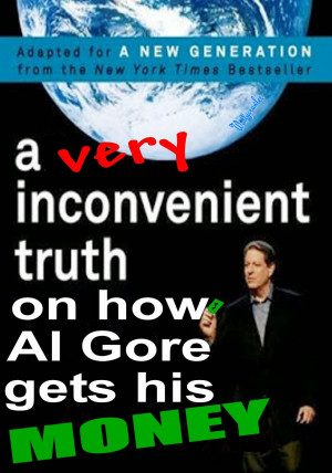 ... Profit, Mentor, Liar, Thief, Inventor Of da Internet, Oil Man: Al Gore