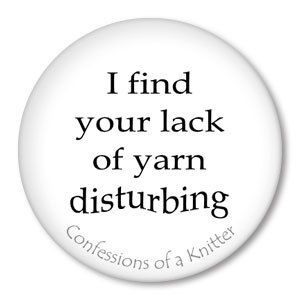 Funny Knitting Sayings for pinback button-badges, magnets, zipper ...