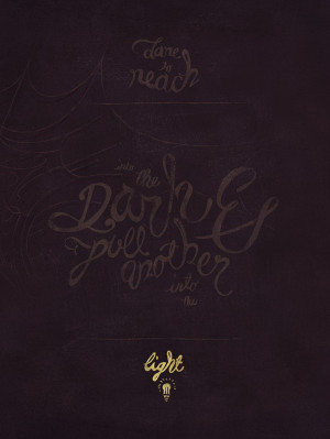 Dare to reach. #potsc #words #quotes http://helpink.org/product/light