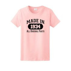 1934 funny 80th birthday ladies t shirt medium lt pink more birthday ...