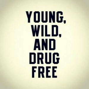 Young, #Wild, and #DrugFree!! Loving #life!