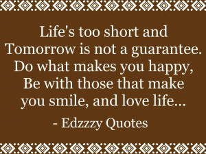 terms life is too short quotes life s too short quotes lifes too short ...