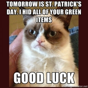 Grumpy wishes you luck for St Patty's Day