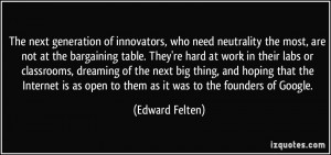 The next generation of innovators, who need neutrality the most, are ...