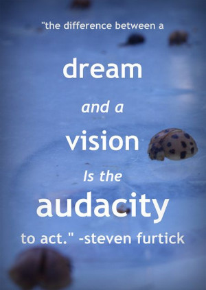 ... Quotes, Graveyards Quotes, Inspiration Quotes Life Vision, Audacity