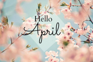 beautiful, hello april, quote, spring