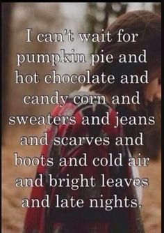 : quotes and sayings Cant Wait, Autumn, Quote, Candies Corn, Fall ...