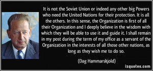 It is not the Soviet Union or indeed any other big Powers who need the ...