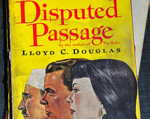 ... Paperback. Disputed Passage, a Pocket Book by Lloyd C. Douglas, 1946