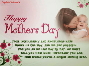 Funny Mothers Day Quotes Happy mother's day.