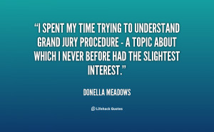 quote-Donella-Meadows-i-spent-my-time-trying-to-understand-57299.png