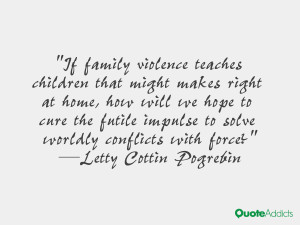 If family violence teaches children that might makes right at home ...