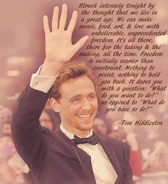 Hiddleston Quotes, Twh, Inspirational Quotes, A Quotes, Best Quotes