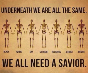underneath we are all the same