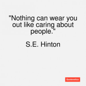 hinton quote nothing can wear you