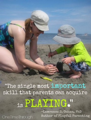importance of play from lawrence j cohen author of playful parenting ...