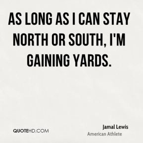 jamal lewis jamal lewis as long as i can stay north or south im jpg