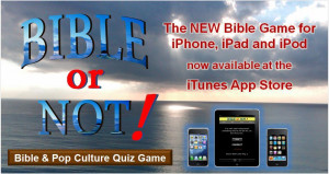 New Bible Game for iPhone, iPad and iPod Now in Apple iTunes App Store