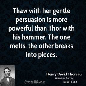 henry-david-thoreau-author-thaw-with-her-gentle-persuasion-is-more.jpg