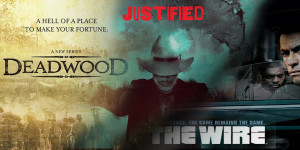 American Crime Stories – The Wire, Justified and Deadwood