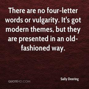 Sally Deering - There are no four-letter words or vulgarity. It's got ...