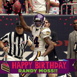 Randy Moss celebrated his 38 yo birthday 5 months ago. It might be a ...