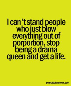 Quotes About Drama Starters Quotes about drama starters