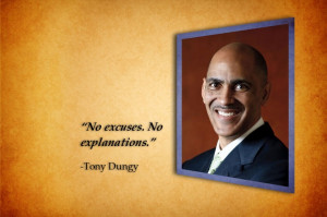 ... Quotes, Admire People, Excuses, Inspiration Quotes, Tony Dungy