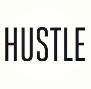 Hustle Hard Quotes