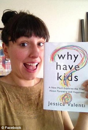 Why have Kids?' Jessica Valenti says women are being made miserable ...