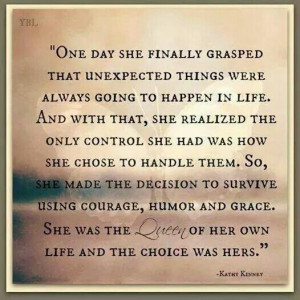 she finally grasped that unexpected things were always going to happen ...