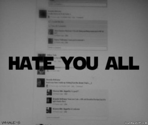 Facebook - Hate You All