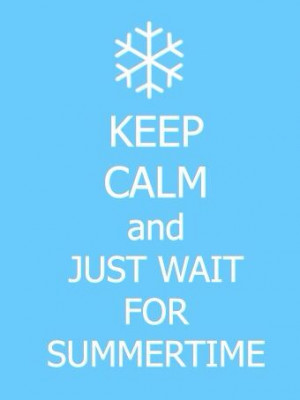 just wait for summertime.