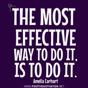 Motivational effective way to do it quote