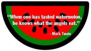 watermelon sayings