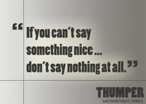 disney # disney quote # quote # quote of the day # bambi # thumper