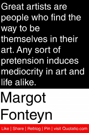 ... pretension induces mediocrity in art and life alike. #quotations #