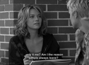 truth quote sad peyton sawyer people always leave