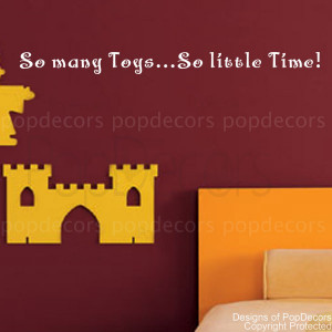 so many toys-so little time quote decals