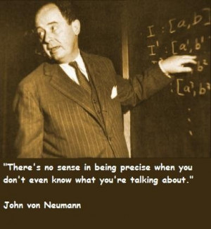 John von neumann famous quotes 4