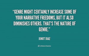 Genre might certainly increase some of your narrative freedoms, but it ...