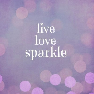 Live Love Sparkle Quote Art Print by Quote Life Shop