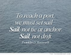 ... anchor; Sail not drift