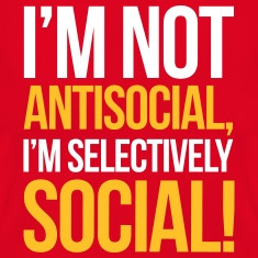 Antisocial Quote T-Shirts
